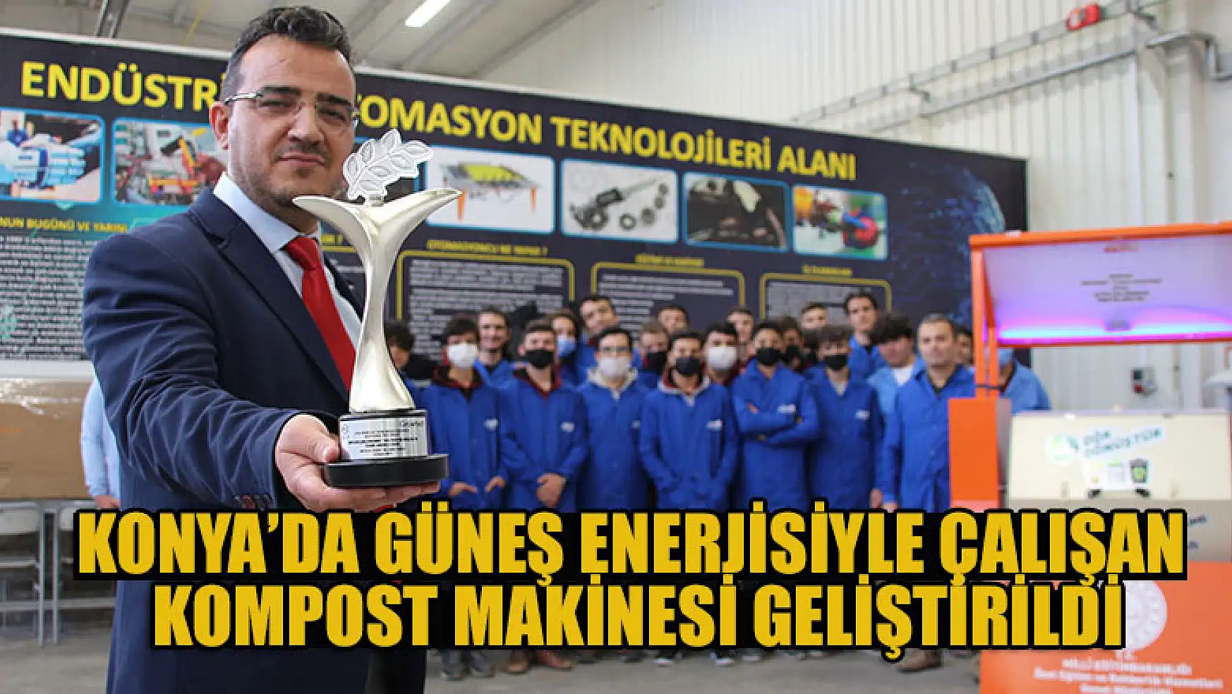 Konya'da güneş enerjisiyle çalışan kompost makinesi geliştirildi