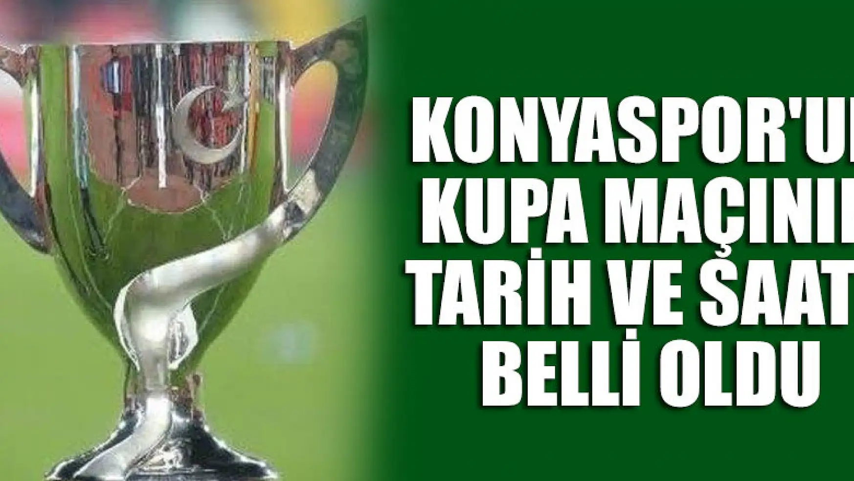 Konyaspor'un kupa maçının tarih ve saati belli oldu