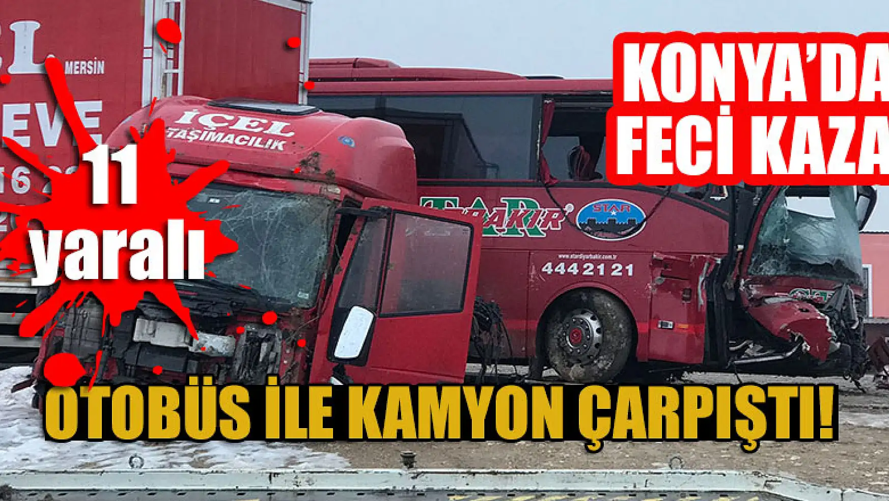 Konya'da otobüs ile kamyon çarpıştı: 11 yaralı