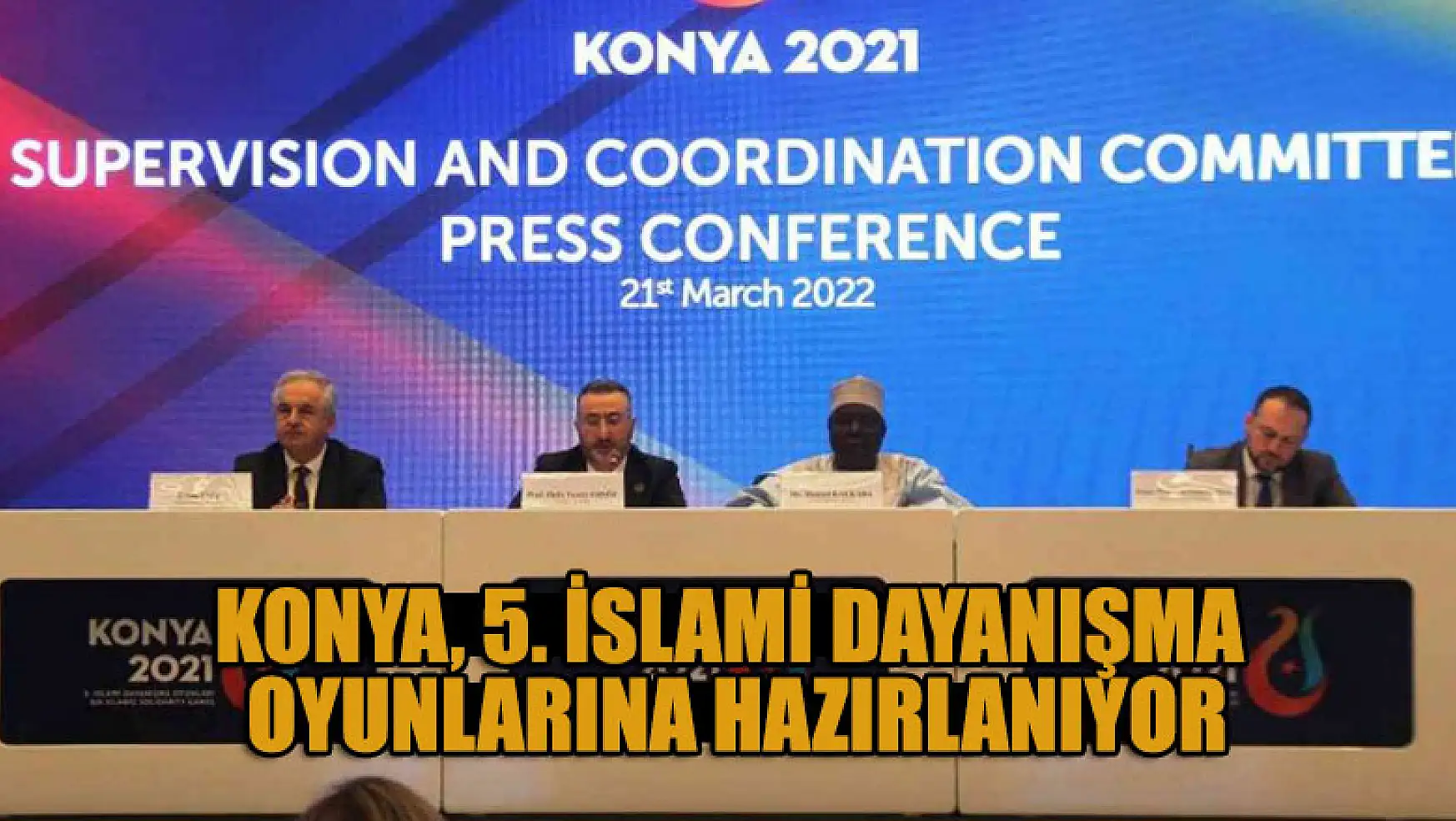 Konya, 5. İslami Dayanışma Oyunlarına hazırlanıyor