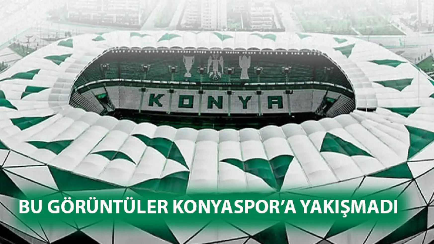Bu görüntüler Konyaspor'a yakışmadı