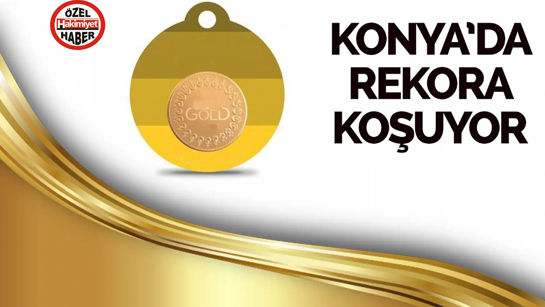 Konya'da Altın Fiyatları