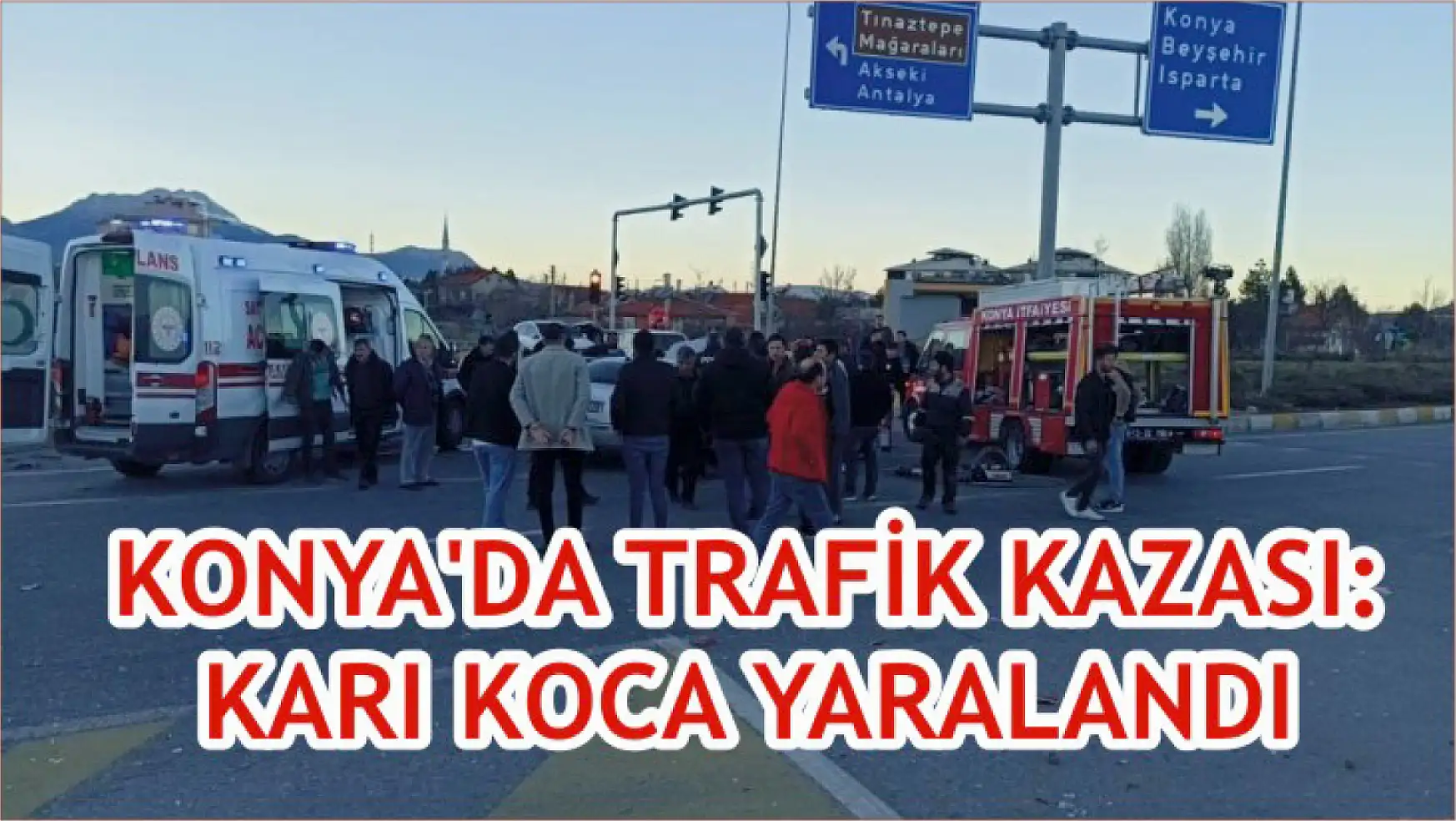 Konya'da trafik kazası: Karı koca yaralandı!