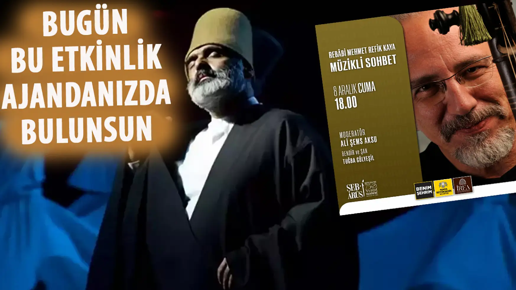 Şeb-i Arus Etkinlikleri Sürüyor: Rebabi Mehmet Refik Kaya ile Müzikli Sohbet