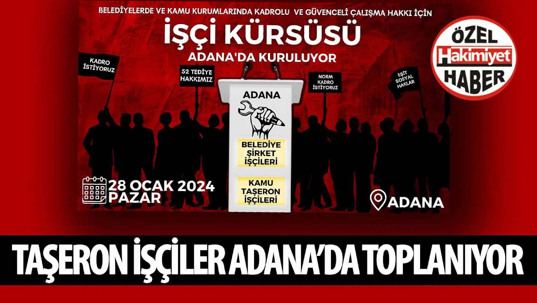 Taşeron İşçiler 28 Ocak'ta Adana'da Buluşuyor