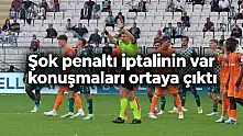 Batuhan Kolak Konyaspor'un penaltısını şok şekilde iptal etmişti var konuşmaları ortaya çıktı