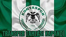 Konyaspor'un transfer tahtası yeniden kapandı!