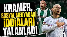 Kramer, sosyal medyadaki iddiaları yalanladı