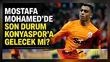Mostafa Mohamed'de son durum! Konyaspor'a gelecek mi?