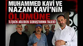 Muhammed Kavi ve Nazan Kavi'nin ölümüne ilişkin aileden soruşturma talebi!