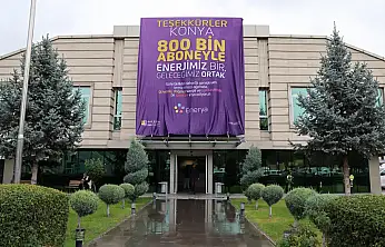 Enerya Konya'da 800 bin aboneyi aştı