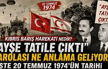Kıbrıs Barış Harekatı nedir? Ayşe tatile çıktı parolası ne anlama geliyor? İşte 20 Temmuz 1974'ün tarihi