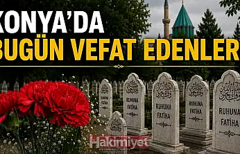 Konya'da 5 Temmuz 2026 Pazar günü vefat edenler