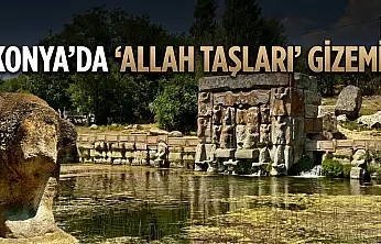 Konya'da 'Allah Taşları' gizemi!