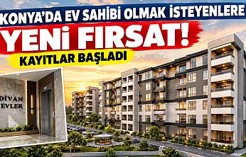 Konya'da ev sahibi olmak isteyenlere yeni fırsat! Kayıtlar başladı