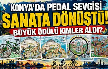 Konya'da pedal sevgisi sanata dönüştü! Büyük ödülü kimler aldı?