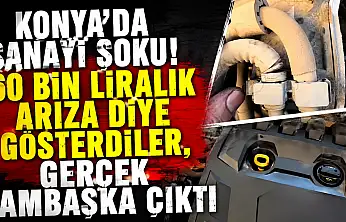 Konya'da sanayi şoku! 60 bin liralık arıza diye gösterdiler, gerçek bambaşka çıktı