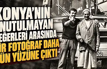 Konya'nın unutulmayan değerleri arasında bir fotoğraf daha gün yüzüne çıktı
