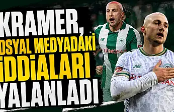 Kramer, sosyal medyadaki iddiaları yalanladı