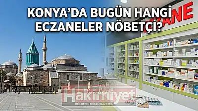 Konya'da bugün hangi eczaneler nöbetçi? (19 Ağustos Çarşamba)