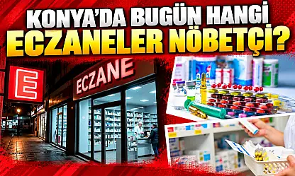 Konya'da bugün hangi eczaneler nöbetçi? (31 Ekim Cumartesi)