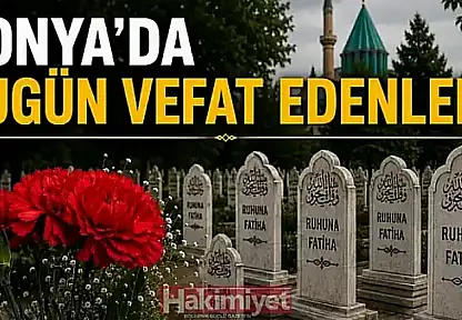 Konya'da 28 Haziran 2026 Pazar günü vefat edenler