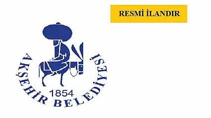 KONYA AKŞEHİR BELEDİYE BAŞKANLIĞI'NDAN