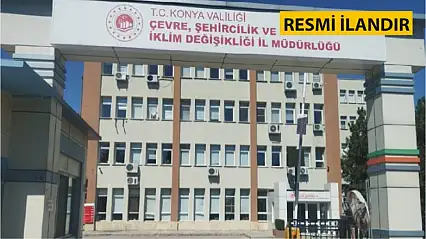 KONYA ÇEVRE, ŞEHİRCİLİK ve İKLİM DEĞİŞİKLİĞİ  İL MÜDÜRLÜĞÜ