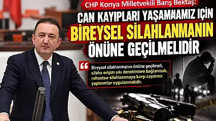 Konya'daki silahlı saldırıyı Meclis gündemine taşıyan Bektaş'tan bireysel silahlanmaya karşı çağrı geldi.