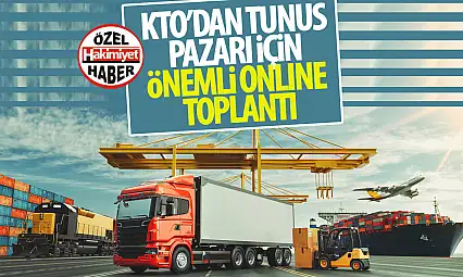 Konya Ticaret Odası'ndan Tunus Pazarı İçin Önemli Online Toplantı