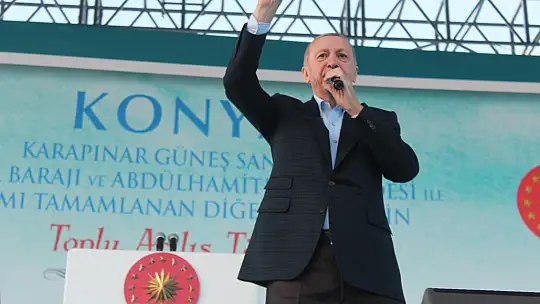 Erdoğan: Yüzyılın Teminatı Konya olacak