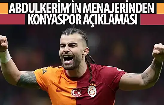Abdülkerim Bardakcı'nın menajerinden Konyaspor açıklaması!