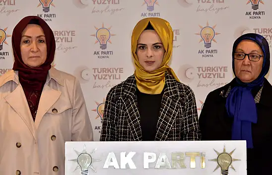 AK Parti Konya İl Kadın Kolları açıkladı: 81 ilde 1 milyonun üzerindeki kişiye ulaştı
