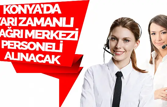 Alarmdc, Konya Yönetim Ofisinde Part-Time Çağrı Alacak