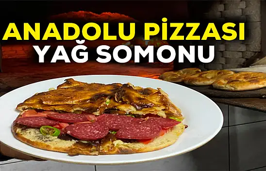 Anadolu pizzası yağ somonu