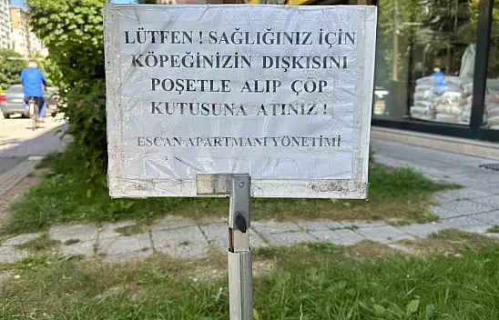  Apartman yönetimi köpek sahiplerine uyarı yazısı astı