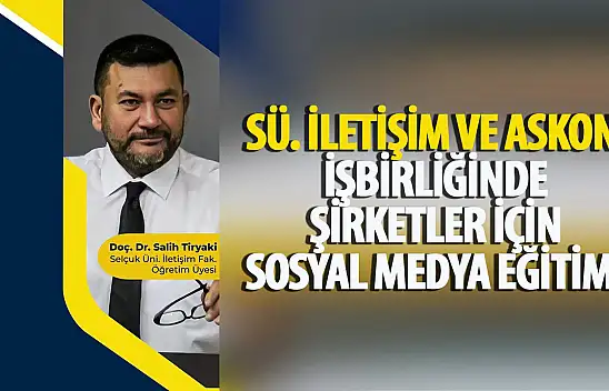 ASKON'DA 'Şirketler Sosyal Medyayı Ne İçin Kullanır?' eğitimi gerçekleşecek