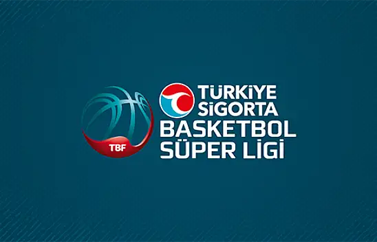 Basketbol Süper Ligi'nde 28. hafta heyecanı