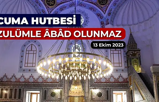 Bugün Cuma Hutbesinde ne var?