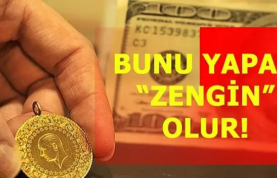 Bunu yapan zengin olur! Ekonomide bomba patladı...