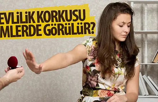 Evlenme Korkusu Nedir? Kimler de Görülür? İşte detaylar...