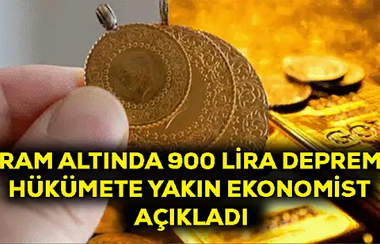 Gram altında 900 lira depremi: Hükümete yakın ekonomist açıkladı! Duyanlar şok oluyor