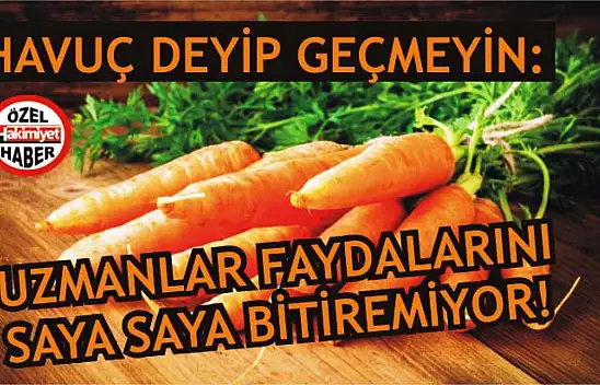 Havuç deyip geçmeyin: Uzmanlar faydalarını saya saya bitiremiyor!