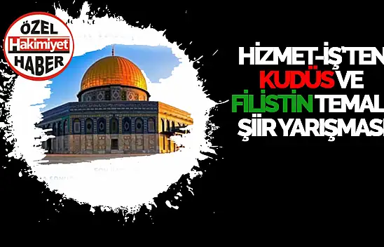 Hizmet-İş Sendikası Filistin İçin Şiir Yarışması