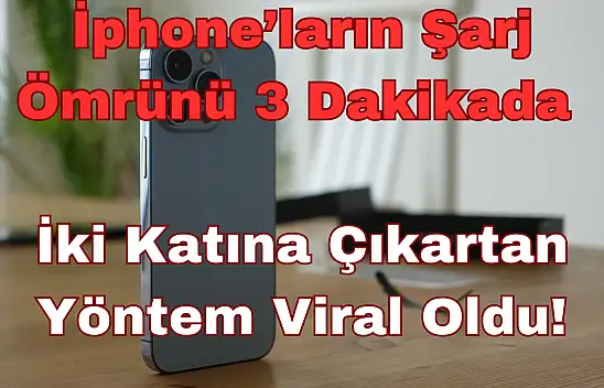 İphone'ların Şarj Ömrünü 3 dakikada İki Katına Çıkartan Yöntem Viral Oldu!