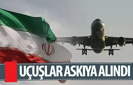 İran'da uçuşlar askıya alındı!