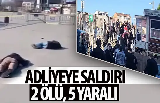 İstanbul Çağlayan Adliyesi'nde Silahlı Saldırı: 2 Saldırgan Öldü, 5 Yaralı