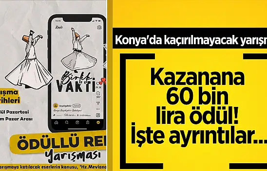 Konya Büyükşehir Belediyesi'nden yarışma! Toplam ödül 60 bin TL