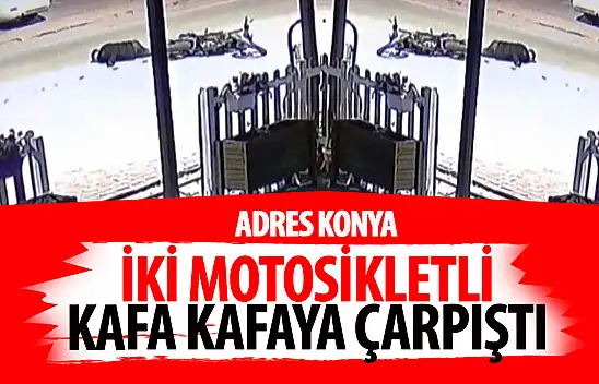 Konya'da 2 motosiklet kafa kafaya çarpıştı!