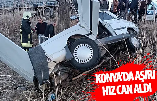 Konya'da aşırı hız can aldı: 3 kişi öldü!